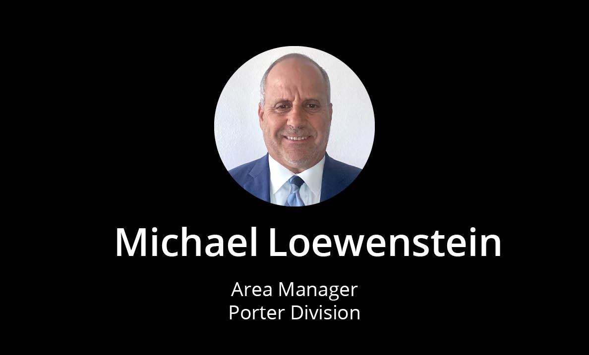 Meet Michael Loewenstein, Area Manager, Porter Division